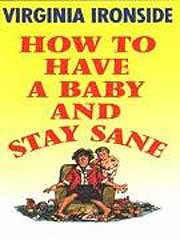 How to Have a Baby and Stay Sane book cover